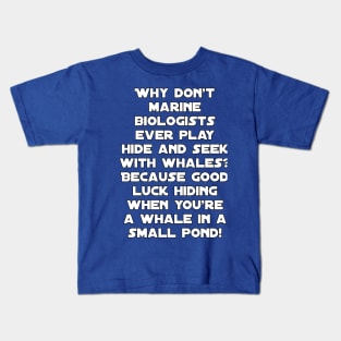 Funny saying about marine biologist Kids T-Shirt